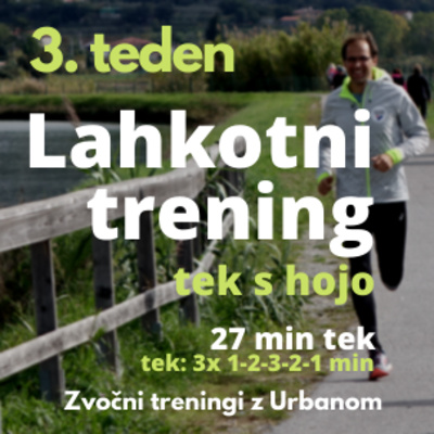 Lahkotni trening 3. teden