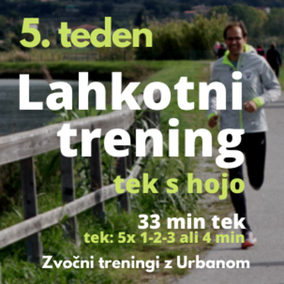 Lahkotni trening 5. teden