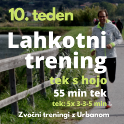 Lahkotni trening 10. teden