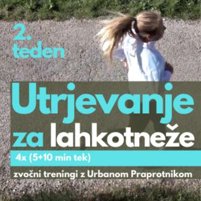 Utrjevanje za lahkotneže 2. teden