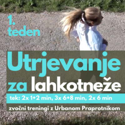 Utrjevanje za lahkotneže 1. teden