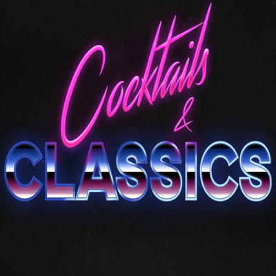 Cocktails and Classics