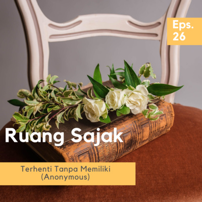 #RuangSajak: Terhenti Tanpa Memiliki (Anonymous)