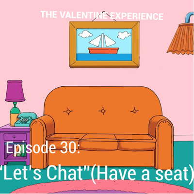 The Valentine Experience Podcast W/ Soufside T.Y