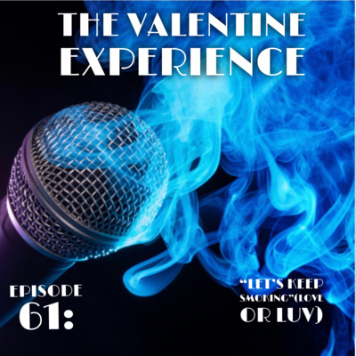 The Valentine Experience Podcast W/ Soufside T.Y