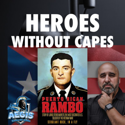 Episode 50 Heroes Without Capes: The Puerto Rican Rambo "Sergeant Rock" episode artwork