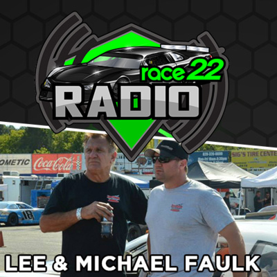 Full RACE22 Radio Episode from March 18, 2019 - Lee and Michael Faulk
