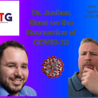 Dr. Joshua Gans on the Economics of COVID-19