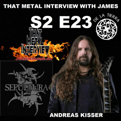 Andreas Kisser of SEPULTURA & DE LA TIERRA S2 E23