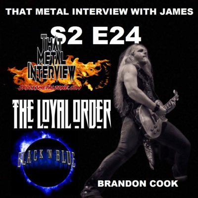 Brandon Cook of THE LOYAL ORDER & BLACK 'N' BLUE S2 E24