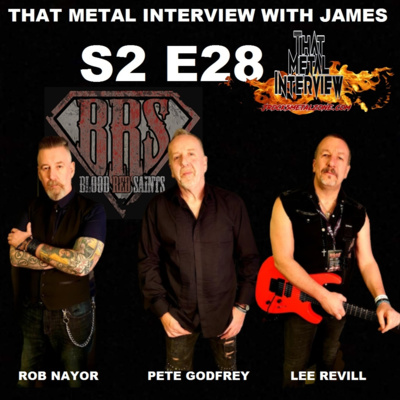 Pete Godfrey, Rob Nayor & Lee Revill of BLOOD RED SAINTS S2 E28