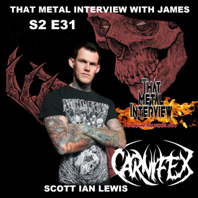 Scott Ian Lewis of CARNIFEX S2 E31