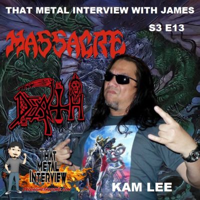 Kam Lee of MASSACRE formerly of DEATH S3 E13