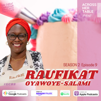 S2 Ep#09: Raufikat Oyawoye-Salami: A techie whips up a sugar storm at the Great Canadian Baking Show (2021)