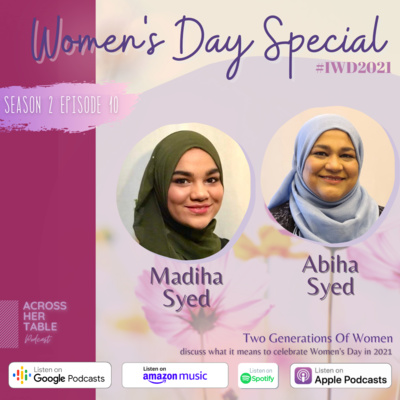 S2 Ep#10: Women’s Day Special | Two women, two generations: how a mother and daughter became each other’s strongest ally