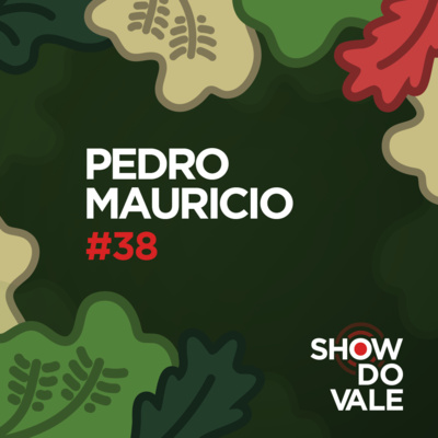 Ep.38 - À Conversa Com Pedro Mauricio