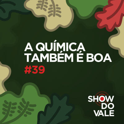 Ep.39 - A química do/no solo também é boa.