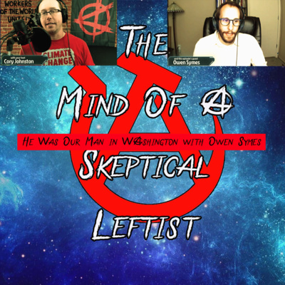 Interview #43 - He Was Our Man in Washington with Owen Symes