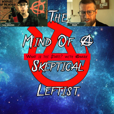Interview #44 - What is the State? with Anark