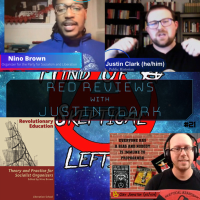 Red Reviews #21 - Revolutionary Education w Nino Brown