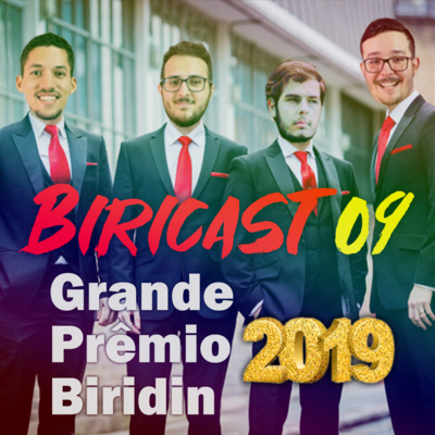 Biricast 09 - Grande Prêmio Biridin de 2019