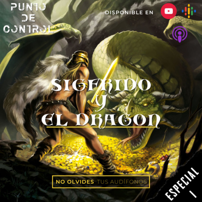 Especial I - Sigfrido y el Dragón