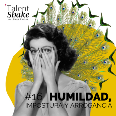 #16. Humildad, impostura y arrogancia episode artwork