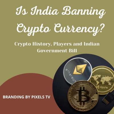 Is India Banning Crypto Currency|| Crypto History, Players and Indian Bill|| Sirisha Varma