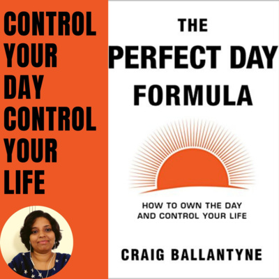 Perfect Day Formula Summary || Control your Day to Control your Life || SIRISHA VARMA