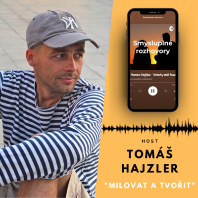 6.díl - Tomáš Hajzler - Milovat a tvořit episode artwork