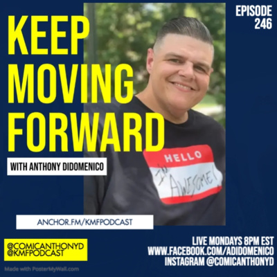 Keep Moving Forward w/ Anthony DiDomenico