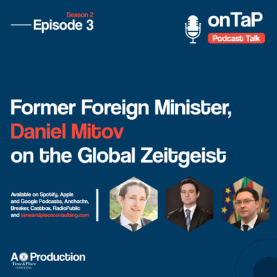 Former Foreign Minister, Daniel Mitov on the Global Zeitgeist