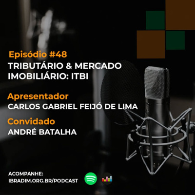 IbradimCast #48 - Tributário & Mercado Imobiliário: ITBI