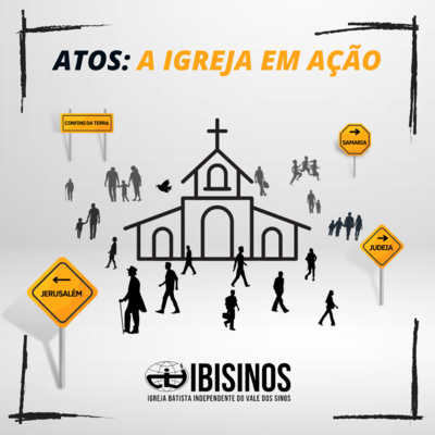  #10 - Atos: A Igreja em Ação