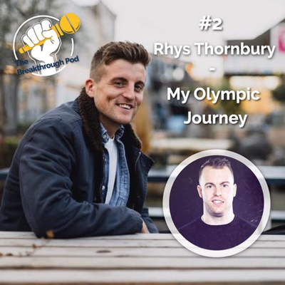 #2 Rhys Thornbury - My Olympic Journey