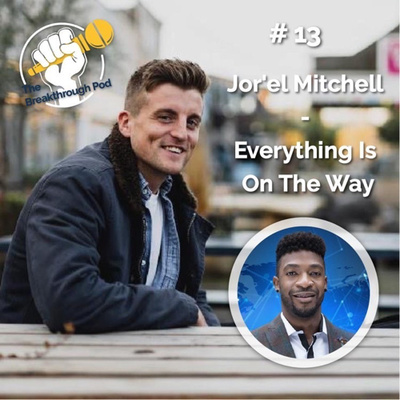 #13 Jor'el Mitchell - Everything Is On The Way