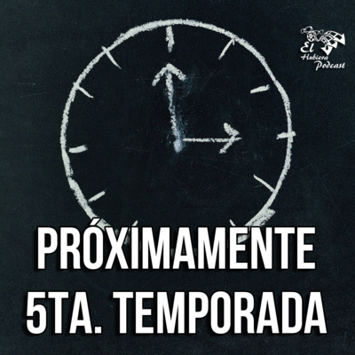 T05-E00 - ¡Ya viene la nueva temporada!