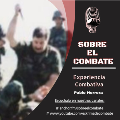 1. 🤜 Pablo Herrera Warlet 🎙️ EXPERIENCIA COMBATIVA.