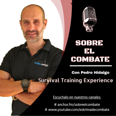 12. ☣️ Survival Training Experience. SUPERVIVENCIA 🎙️ Con Pedro Hidalgo