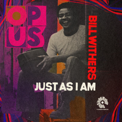 Bill Withers' Just as I Am Radiates Soul 50 Years Later | Review