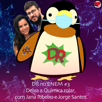 DR no ENEM #3 | Deixa a química rolar com Jana Ribeiro e Jorge Santos