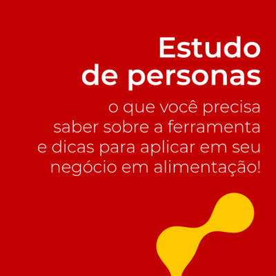 #3 AUDIOBLOG - Estudo de personas: o que você precisa saber sobre a ferramenta e dicas para aplicar em seu negócio em alimentação!