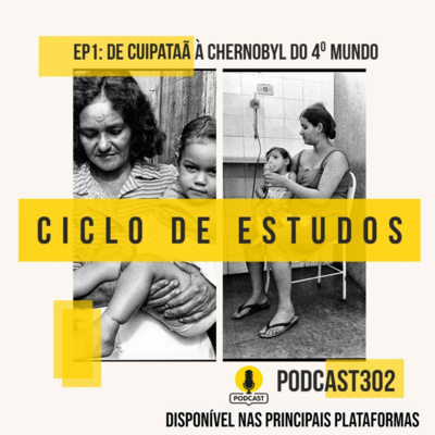 De Cuipataã a Chernobyl do 4º mundo | 3º Ciclo de Estudos - Episódio 1