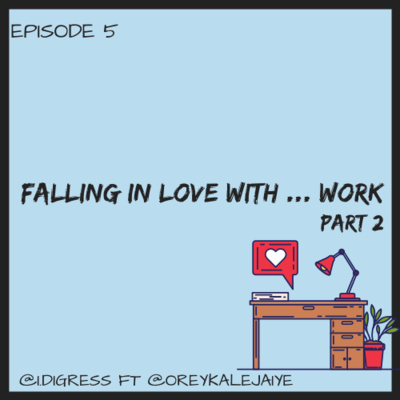 S1 E5 - Falling in love with...work (2)