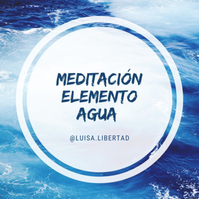 Meditación Elemento Agua en mi