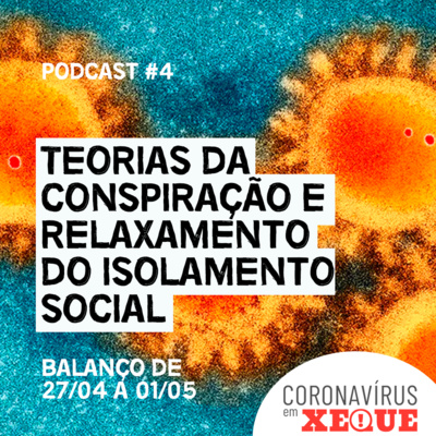 Teorias da conspiração e relaxamento do isolamento social