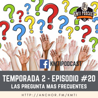 T2 - Episodio #20 - Preguntas y respuestas