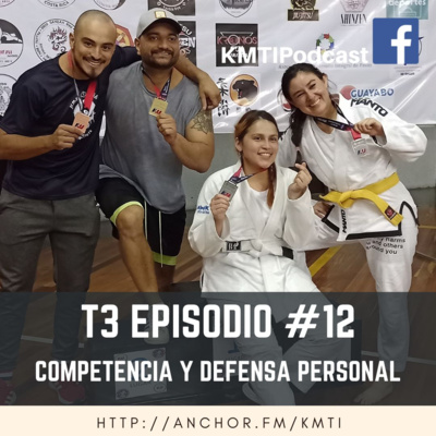 T3 - Episodio #12 - Competencia y Defensa Personal