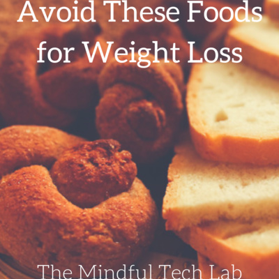 Avoid These Foods for Weight Loss