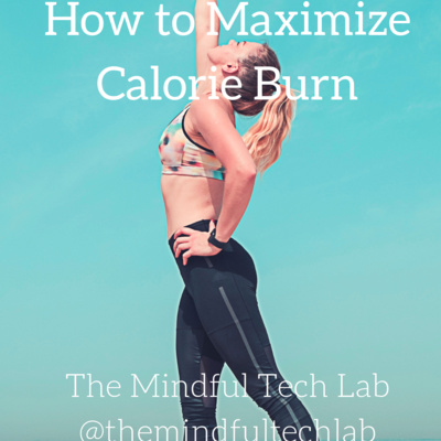 How to Maximize Calorie Burn